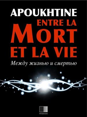 cover image of Entre la mort et la vie